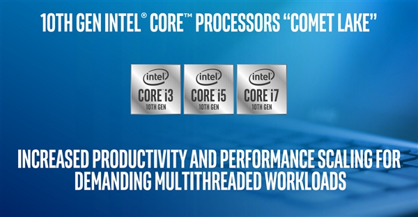 轻薄本冲上6核！Intel十代酷睿扩军：性能提升最多41％